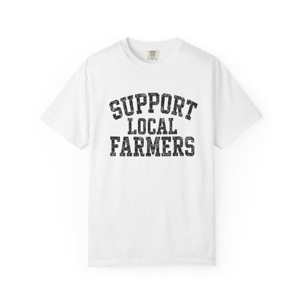 Support Local Farmers T-Shirt
