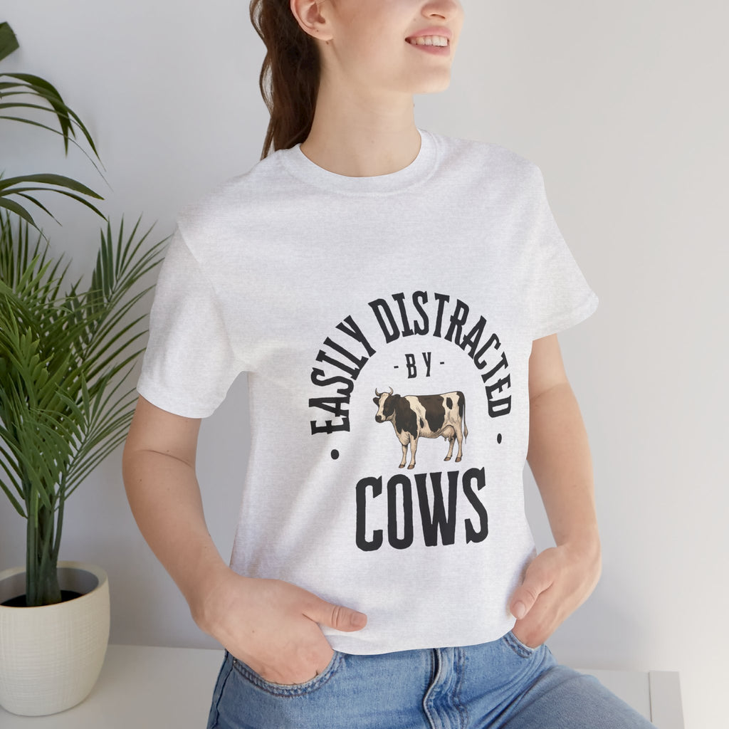 Easily Distracted by Cows T-Shirt