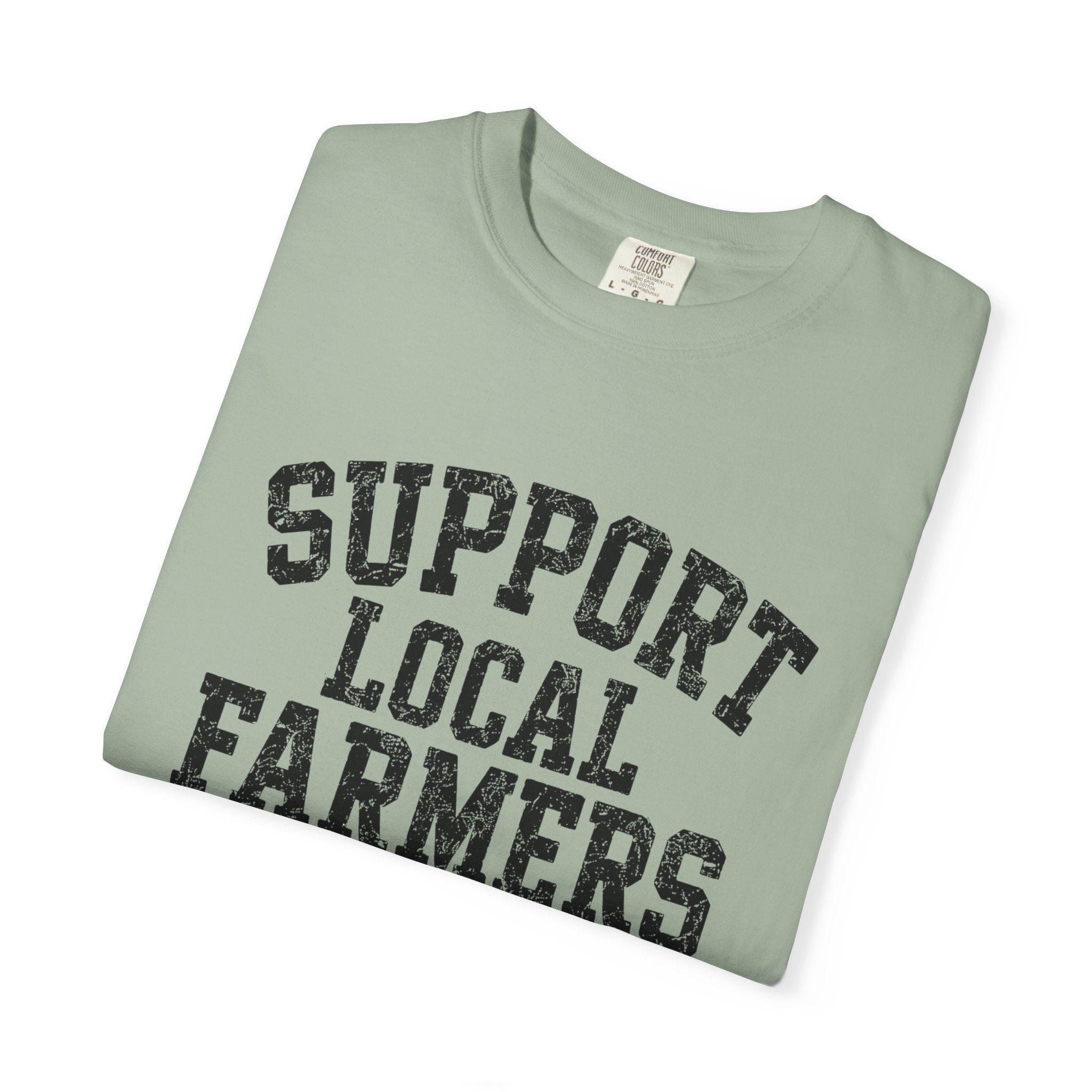 Support Local Farmers T-Shirt