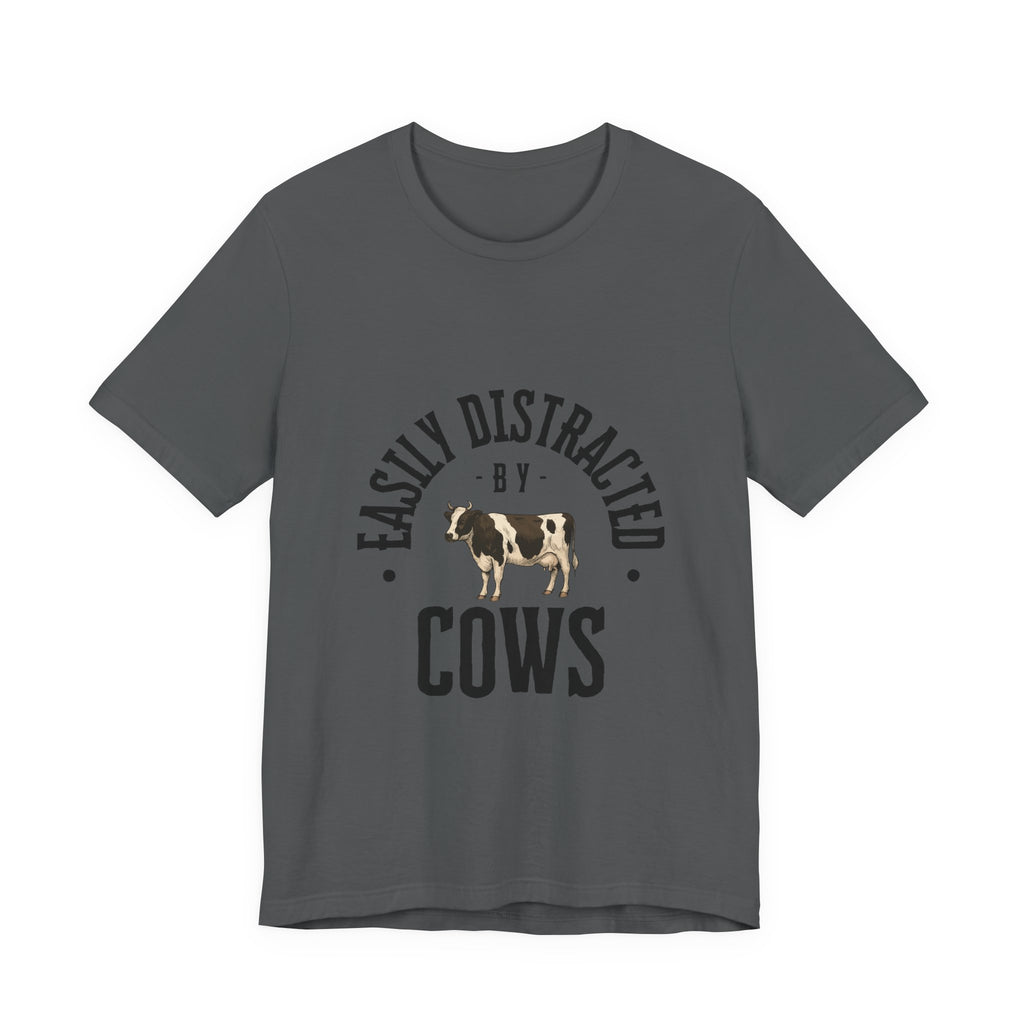 Easily Distracted by Cows T-Shirt