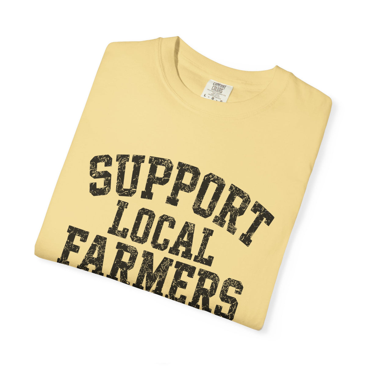 Support Local Farmers T-Shirt